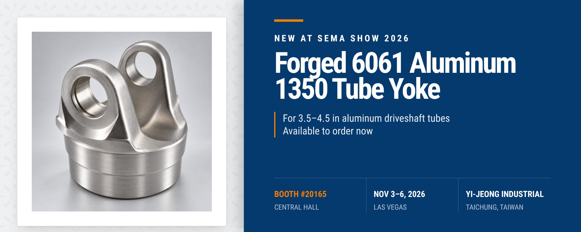 Forged Aluminum 1350 Tube Yoke - New at SEMA 2026